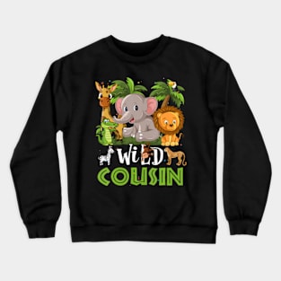 Cousin Of The Wild One Birthday 1st Jungle Family Crewneck Sweatshirt